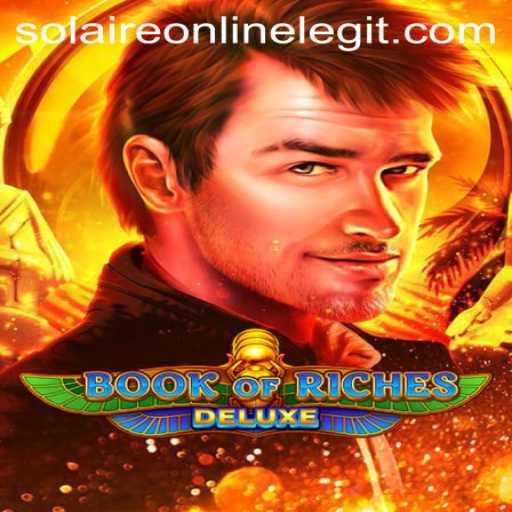 Explore the Thrilling World of Book of Riches Deluxe on Solaire Online